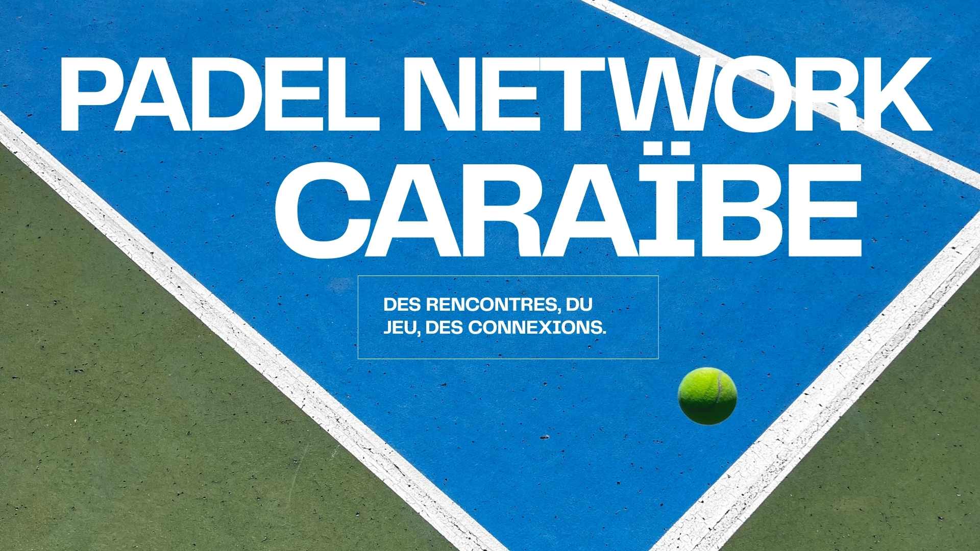 Illustration — Padel Network Guadeloupe : un nouveau réseau d’entrepreneurs pour développer son business autrement